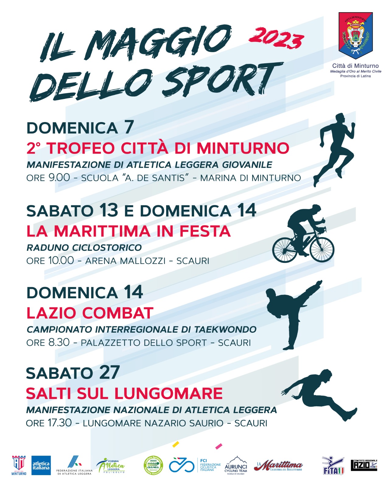 COMUNICATO STAMPA
29.04.2023
	
Minturno-Scauri
Atletica, ciclismo e taekwondo con “Il Maggio dello Sport”